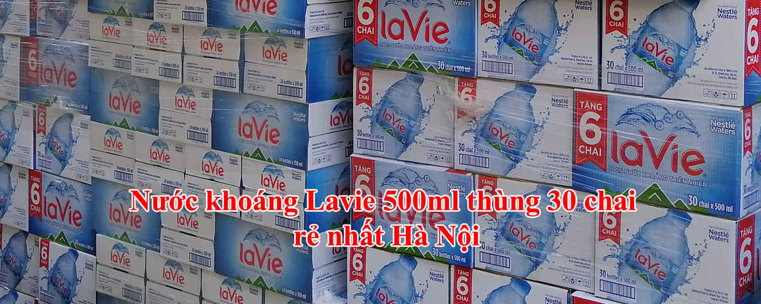 Nước khoáng Lavie 500ml thùng 30 chai rẻ nhất Hà Nội